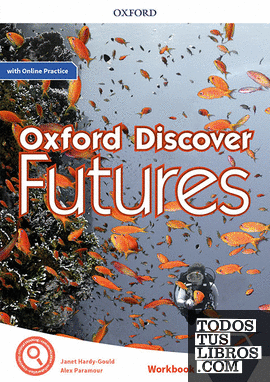 Oxford Discover Futures 1. Workbook + Online Practice