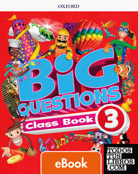 Big Questions 3. Class Book e-Book Big Questions 3. Class Book e-Book