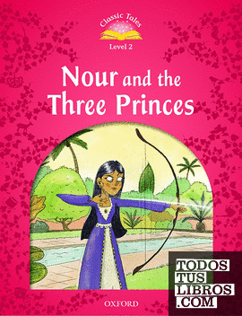 Classic Tales 2. Nour and the Three Princes. MP3 Pack