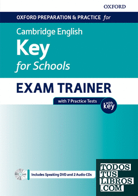 Oxford Preparation & Practice for Cambridge English Key for School Exam Trainer with Key