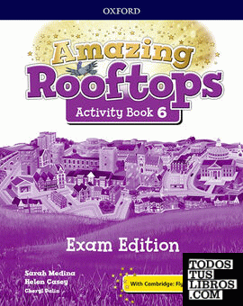 Amazing Rooftops 6. Activity Book Exam Pack Edition