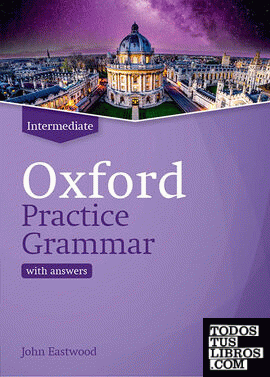 Oxford Practice Grammar Intermediate with Answers. Revised Edition