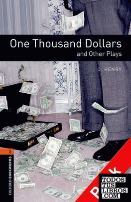 Oxford Bookworms 2. One Thousand Dollars and Other Plays CD Pack