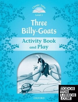 Classic Tales 1. Three Billy-Goats. Activity Book and Play