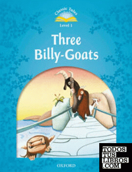 Classic Tales 1. Three Billy-Goats. e-Book and Audio + Audio CD Pack