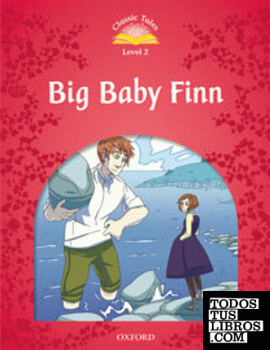 Classic Tales 2. Big Baby Finn. Audio CD Pack