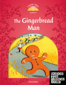 Classic Tales 2. The Gingerbread Man. Audio CD Pack