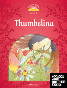 Classic Tales 2. Thumbelina. Audio CD Pack