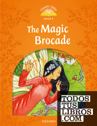 Classic Tales 5. The Magic Brocade. Audio CD Pack