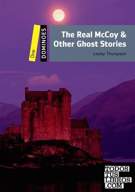 Dominoes 1. The Real McCoy & Other Ghost Stories Pack