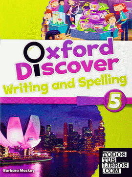 Oxford Discover 5. Writing and Spelling Book
