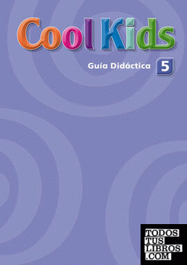 Cool Kids 5. Guía Didáctica