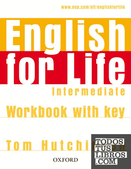 English for Life Intermediate. Workbook with Key