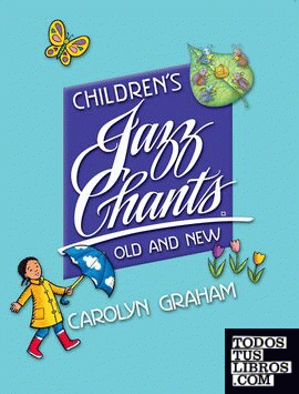 Children's Jazz Chants Old and New. Student's Book