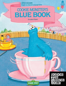 Open Sesame C Cookie Monster's: Student's Book