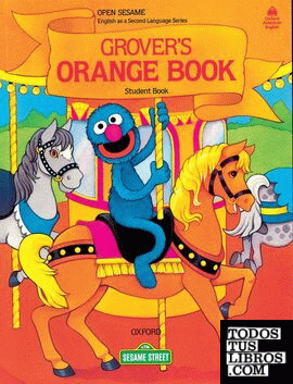 Open Sesame Grover's Orange: Student's Book