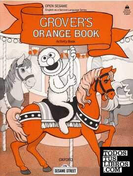 Open Sesame Grover's Orange: Activity Book