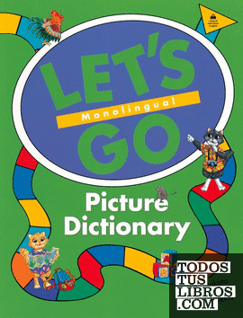 Let's Go Picture Dictionary. Monolingual English Edition