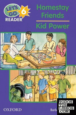 Let's Go Reader 6. The Homestay Friends. Kid Power