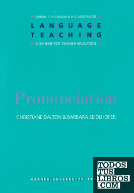 Language Teaching. A Scheme for Teacher's Education. Pronunciation