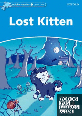 Dolphin Readers 1. Lost Kitten