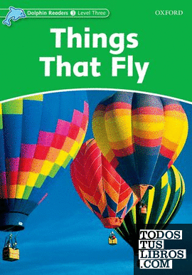 Dolphin Readers 3. Things That Fly