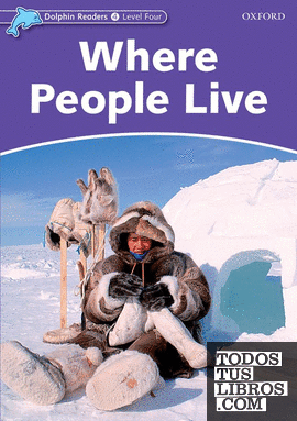 Dolphin Readers 4. Where People Live