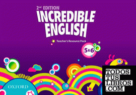 Incredible English Kit 3rd edition 5&6. Teacher's Resource Pack