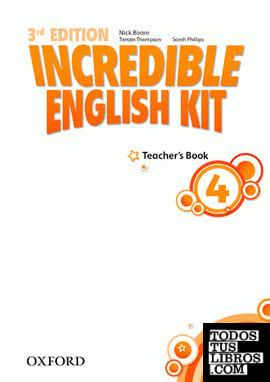 Incredible English Kit 3rd edition 4. Teacher's Guide