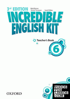 Incredible English Kit 3rd edition 6. Teacher's Guide