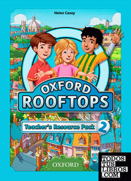 Oxford Rooftops 2. Teacher's Resourcep