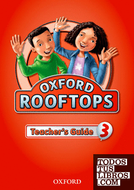 Oxford Rooftops 3. Teacher's Book