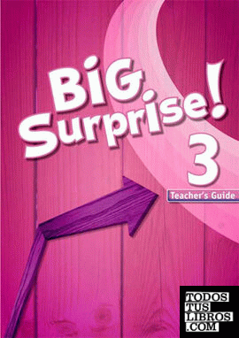 Big Surprise! 3. Teacher's Guide