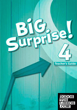 Big Surprise! 4. Teacher's Guide