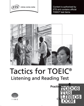 Tactics for Test of English for International Communication. Listening and Reading Test Practice Test 1
