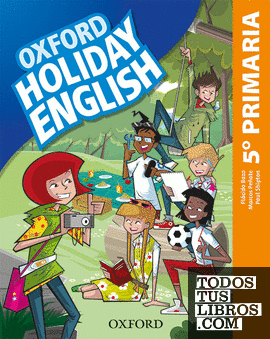 Holiday English 5.º Primaria. Student's Pack 5rd Edition. Revised Edition