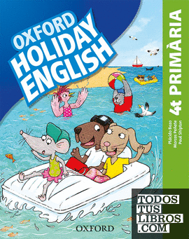 Holiday English 4º Primaria. Pack (catalán) 3rd Edition. Revised Edition