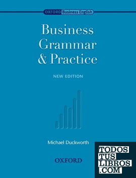 Oxford Business English. Business Grammar and Practice