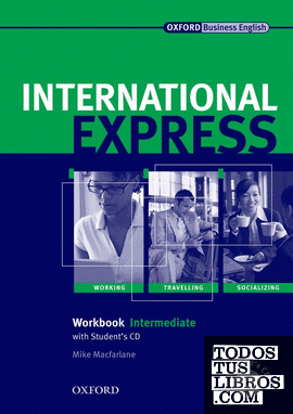 International Express Intermediate. Workbook and Student CD Interactive Editions