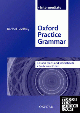 Oxford Practice Grammar Intermediate. Lesson Plans