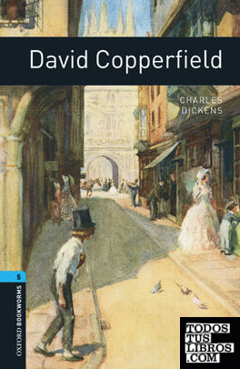Oxford Bookworms 5. David Copperfield Digital Pack