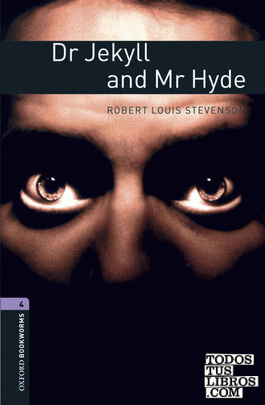 Oxford Bookworms 4. Dr. Jekyll and Mr Hyde Digital Pack