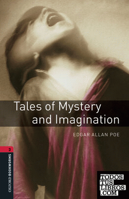 Oxford Bookworms 3. Tales of Mystery and Imagination Digital Pack