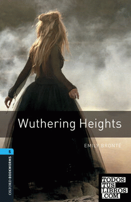 Oxford Bookworms 5. Wuthering Heights Digital Pack