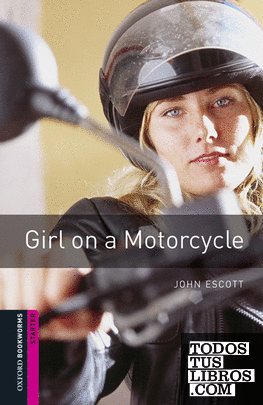 Oxford Bookworms Starter. Girl on a Motorcycle MP3 Pack