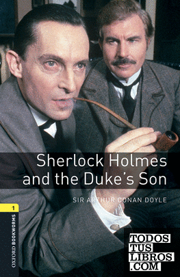 Oxford Bookworms 1. Sherlock Holmes and the Dukes' Son MP3 Pack