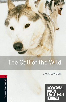 Oxford Bookworms 3. The Call of the Wild MP3 Pack