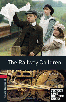 Oxford Bookworms 3. The Railway Children MP3 Pack