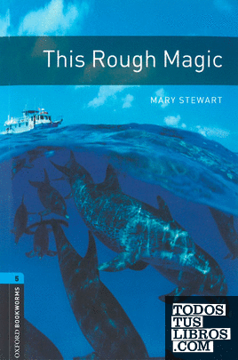 Oxford Bookworms 5. This Rough Magic MP3 Pack