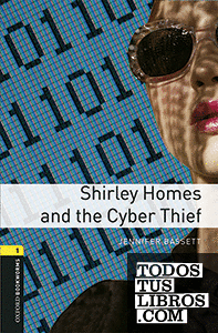 Oxford Bookworms 1. Shirley Homes and the Cyber Thief MP3 Pack